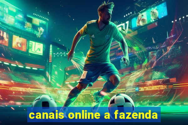 canais online a fazenda